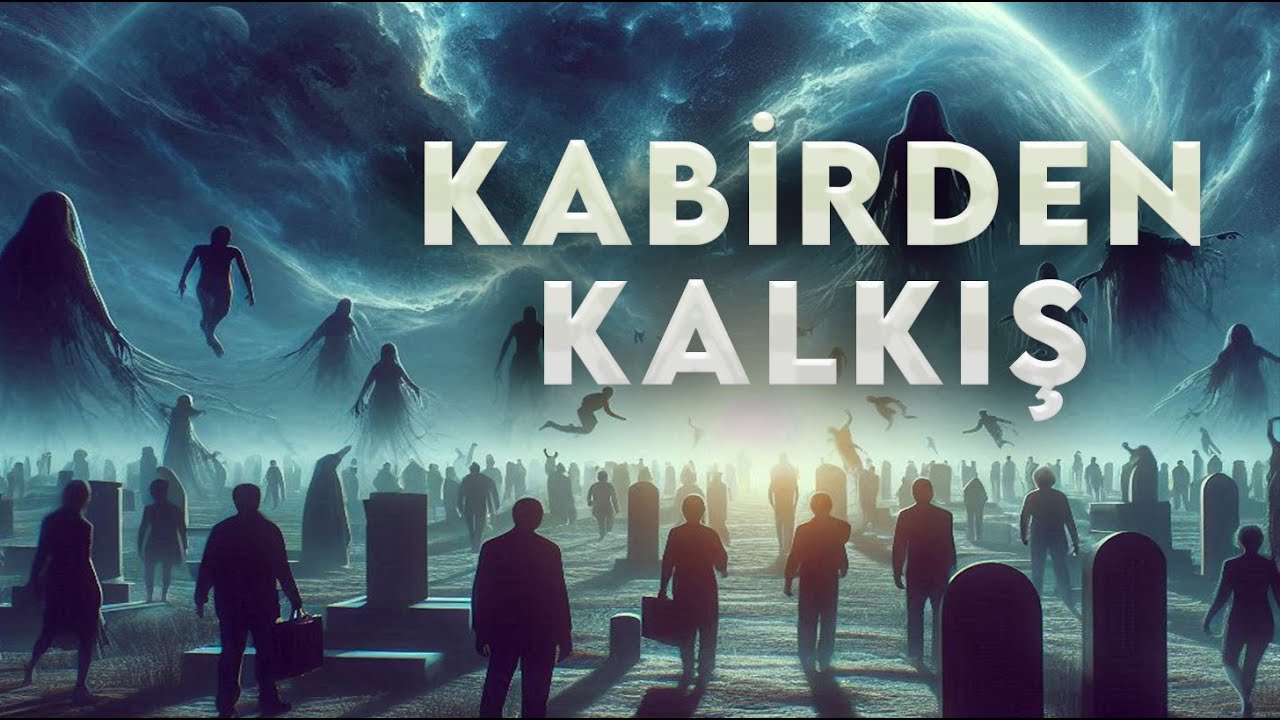 Sura ikinci kez üfürülüş ve kabirden kalkış