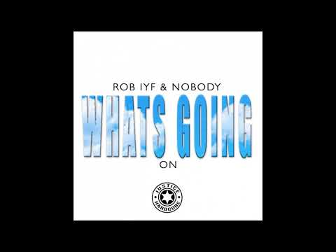 Blue Eyes, Rob Iyf, Nobody - What's Going On (Original Mix) [Justice Hardcore]