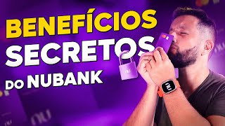 4 BENEFÍCIOS SECRETOS DO NUBANK QUE VOCÊ NÃO SABIA! (GRATUITOS)