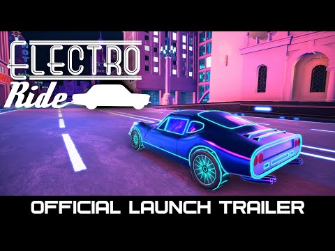 Electro Ride - Official Launch Gameplay Trailer - Steam thumbnail