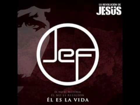 El Fuego se Encendió -  La Revolucion de Jesus JEF