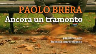 Paolo Brera - Ancora un tramonto