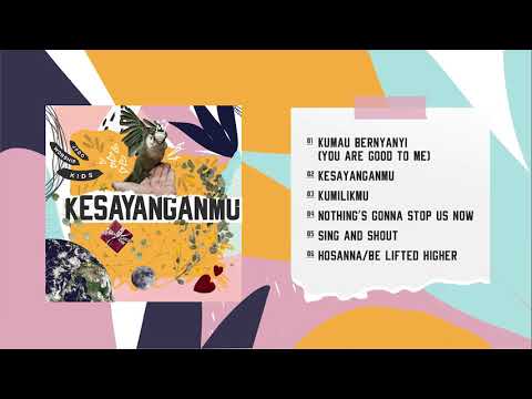 KESAYANGANMU (Official Full Album Audio) - JPCC Worship Kids
