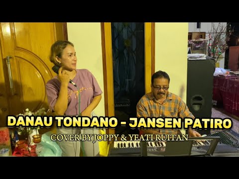 DANAU TONDANO - JANSEN PATIRO | COVER BY JOPPY & YEATI RUITAN