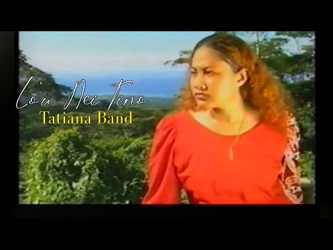 TATIANA BAND - LO'U NEI TINO