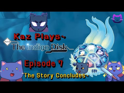 Kaz Plays Pokemon Violet The Indigo Disk - Episode 7 The Story Concludes~