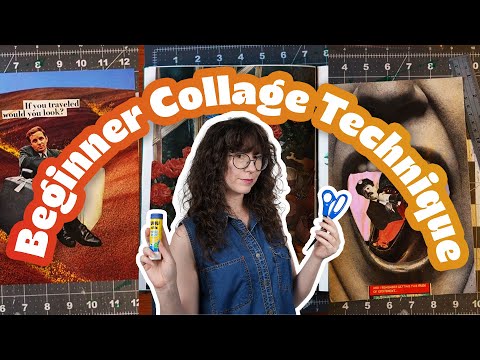 Collage Techniques You Need to Know | Collage Art for Beginners