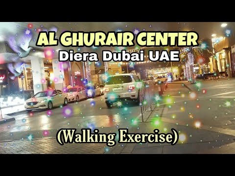 AL GHURAIR CENTER / Dubai UAE ( Walking Exercise)
