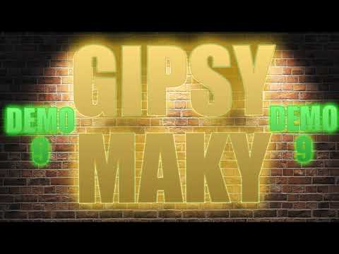 GIPSY MAKY DEMO 9 - SLADAK MIX