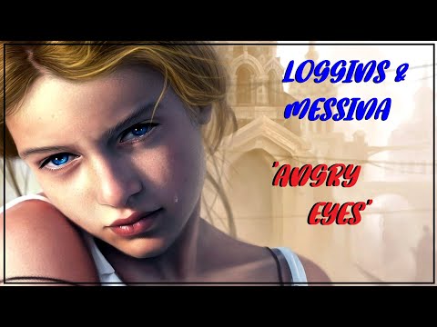 Angry Eyes - Loggins & Messina