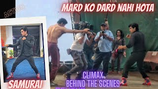 Mard ko Dard Nahi Hota - Behind The Scenes - Climax - Samurai | Prateek parmar | Abhimanyu Dassani video