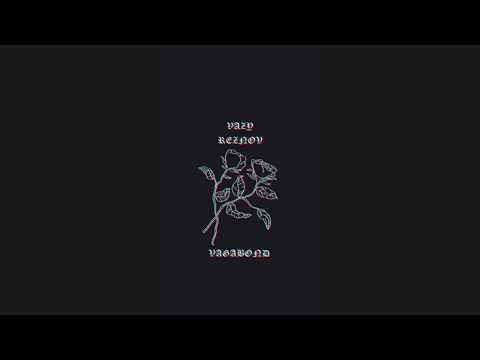 VĂZY feat. Reznov - VAGABOND
