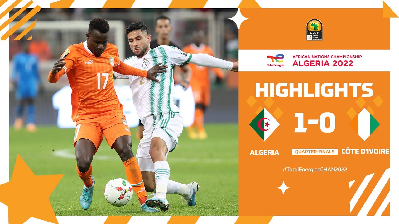 CHAN Algérie 2022 | Quarts de finale : Algérie 1-0 Côte d'Ivoire