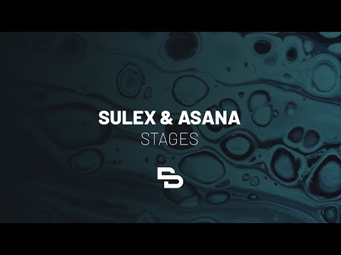 Sulex & Asana - Stages