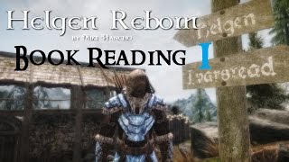 SKYRIM MOD: Helgen Reborn #1 OUT-TAKE (Book Reading)