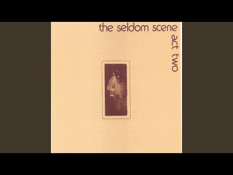 Gardens And Memories - The Seldom Scene