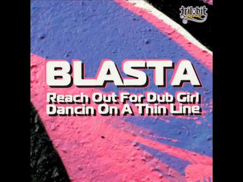 Blasta - "Reach Out For Dub"