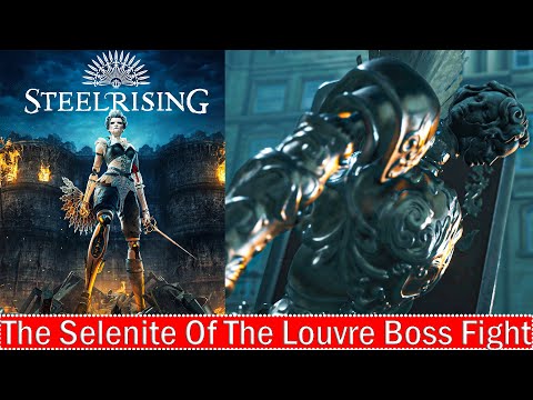 Steelrising The Selenite Of The Louvre Boss Fight