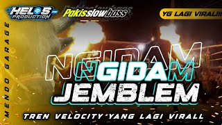 Download lagu NGIDAMM JEMBLEM • TREN VELOCITY YANG LAGI VIRAL • REMIXER BY @djhelossproductionprc5186 mp3 Download lagu NGIDAMM JEMBLEM • TREN VELOCITY YANG LAGI VIRAL • REMIXER BY @djhelossproductionprc5186 mp3