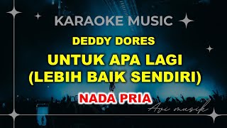 Download lagu Untuk Apa Lagi (Lebih Baik Sendiri) - Deddy Dores | Karaoke Nada PRIA | Avimusik mp3 Download lagu Untuk Apa Lagi (Lebih Baik Sendiri) - Deddy Dores | Karaoke Nada PRIA | Avimusik mp3