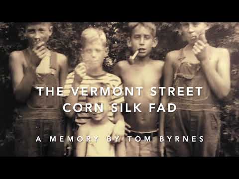 A Nunda Memory - The Vermont Street Corn Silk Fad of the 1940s