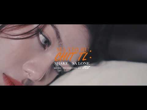 MA THI BU CHIT TL (offical music video) Artist - Shake(ERROR) : Sa Lone