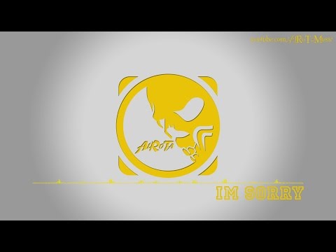 Im Sorry by Joel Jungell - [Dance Music]