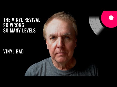The Vinyl Revival - So wrong on so many levels