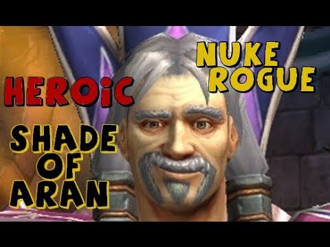 Heroic Shade Of Aran Vs Rogue (easy)