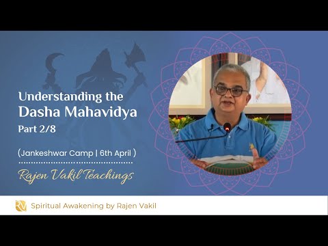 Understanding the Dasha Mahavidyas - Talk 03 | Kali - Part 2