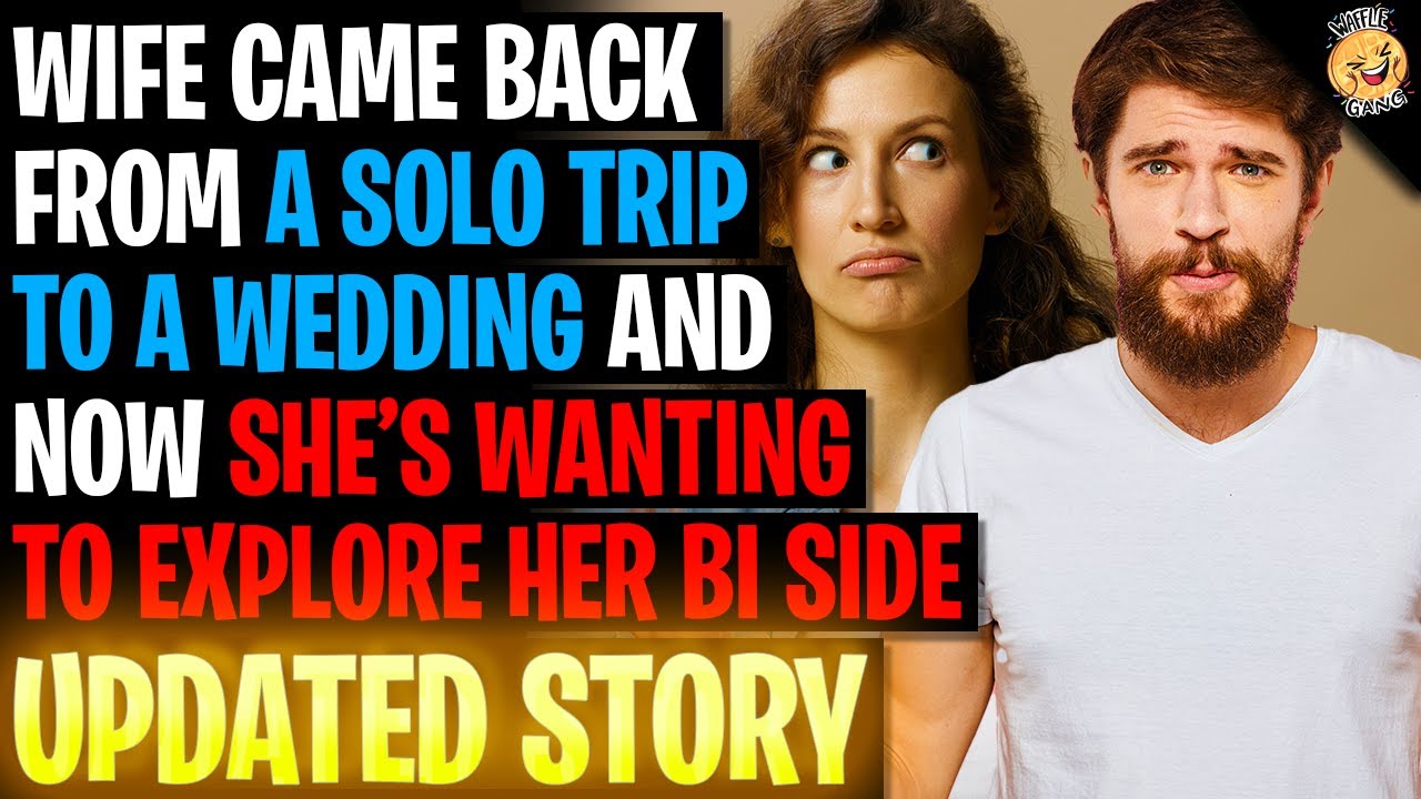 My Fiancee Came Back From A Wedding Wanting To Explore Her Bi Side r/Relationships