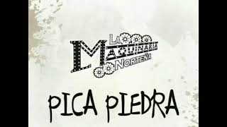 La Maquinaria Norteña- Pica Piedra♪(2017)