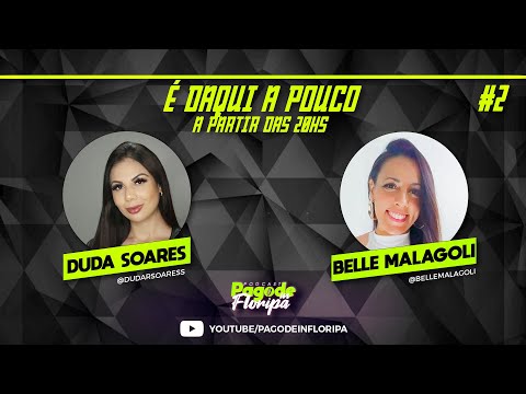 Podcast Pagode in Floripa #2 - Duda Soares e Belle Malagoli