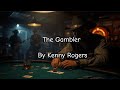Kenny Rogers – The Gambler (Official Lyric Video | Classic Country Hit