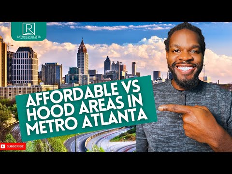 Affordable vs Hood Areas in Metro Atlanta | Living in Atlanta