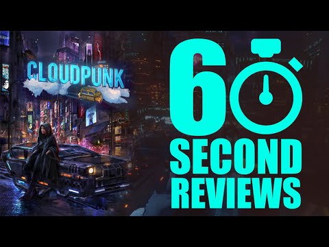 60 Second Reviews - Cloudpunk