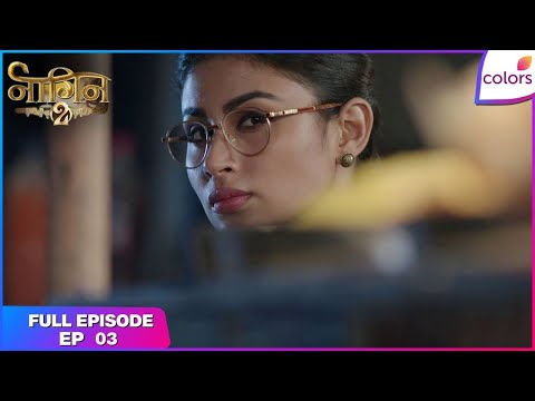 Naagin S2 | Full Episode Ep. 3 | Shivangi confesses her love for Rocky | Colors TV