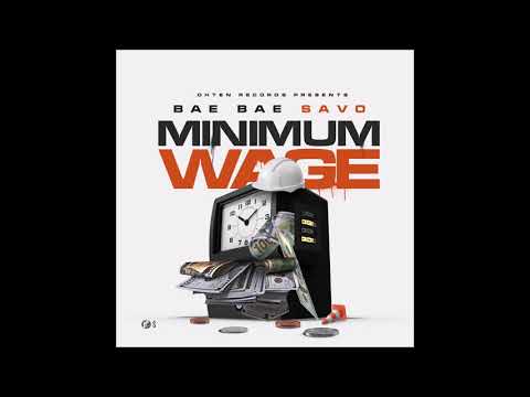 BaeBae Savo - "Minimum Wage" OFFICIAL VERSION