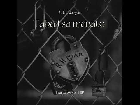 Taba tsa marato - st ft dj Jerry sa