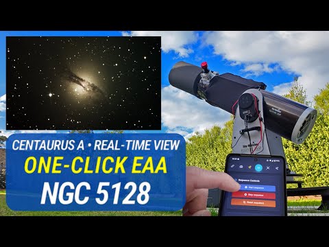 Real-Time View of Centaurus A (NGC 5128) - One-Click EAA with 10" Dobsonian
