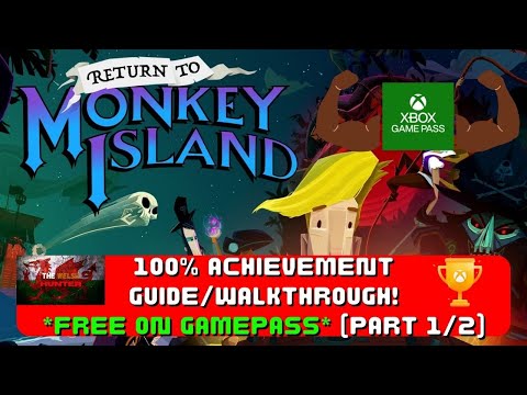 Return To Monkey Island - 100% Achievement Guide & Walkthrough! *FREE On Gamepass* (Part 1/2)