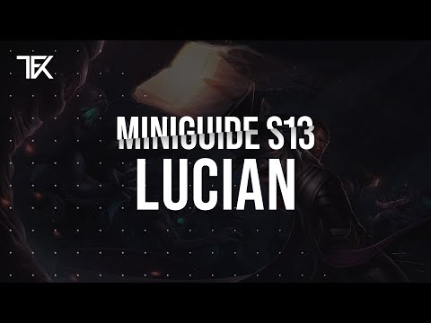 Lucian Miniguide S13 | Team Freekills