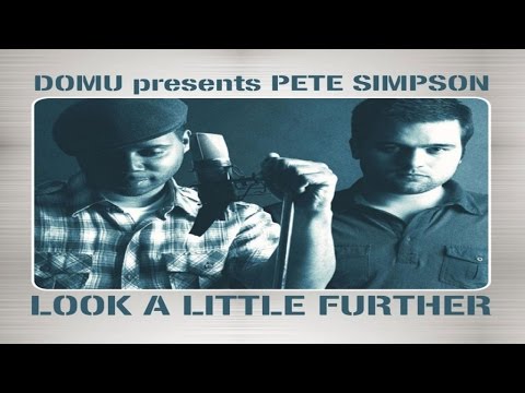 Domu presents Pete Simpson - Look A Little Further (MuthaFunkaz 12" Vocal Mix)