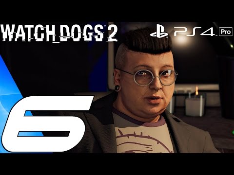 Watch Dogs 2 - Gameplay Walkthrough Part 6 - Hacker Wars (PS4 PRO)