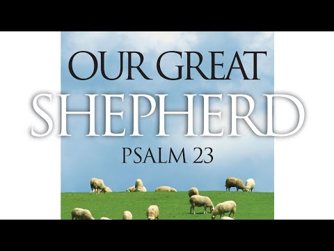 Our Great Shepherd | 5-29-16 | Redeemer Loma Linda