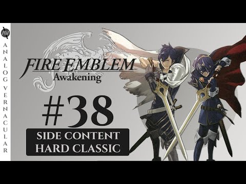 Father Daughter Time | Episode 38 Fire Emblem Awakening | HARD CLASSIC