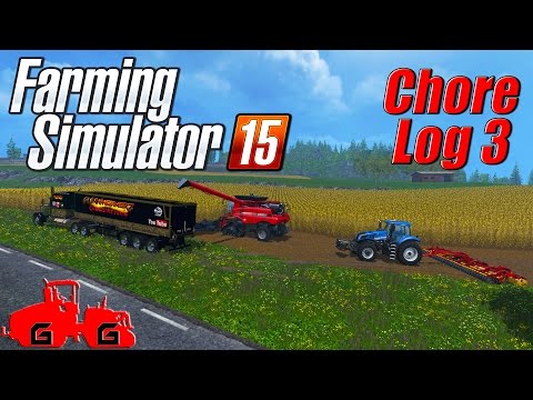 Farming Simulator 15: Chore Log 3 - Cuttin' It Close!