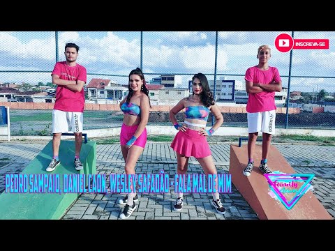 PEDRO SAMPAIO, Daniel Caon, Wesley Safadão - FALA MAL DE MIM/ coreografia famílydance.