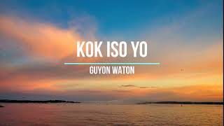 Download lagu Kok iso yo - Guyon Waton (LIRIK) mp3