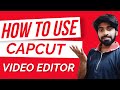 How to use capcut video editor